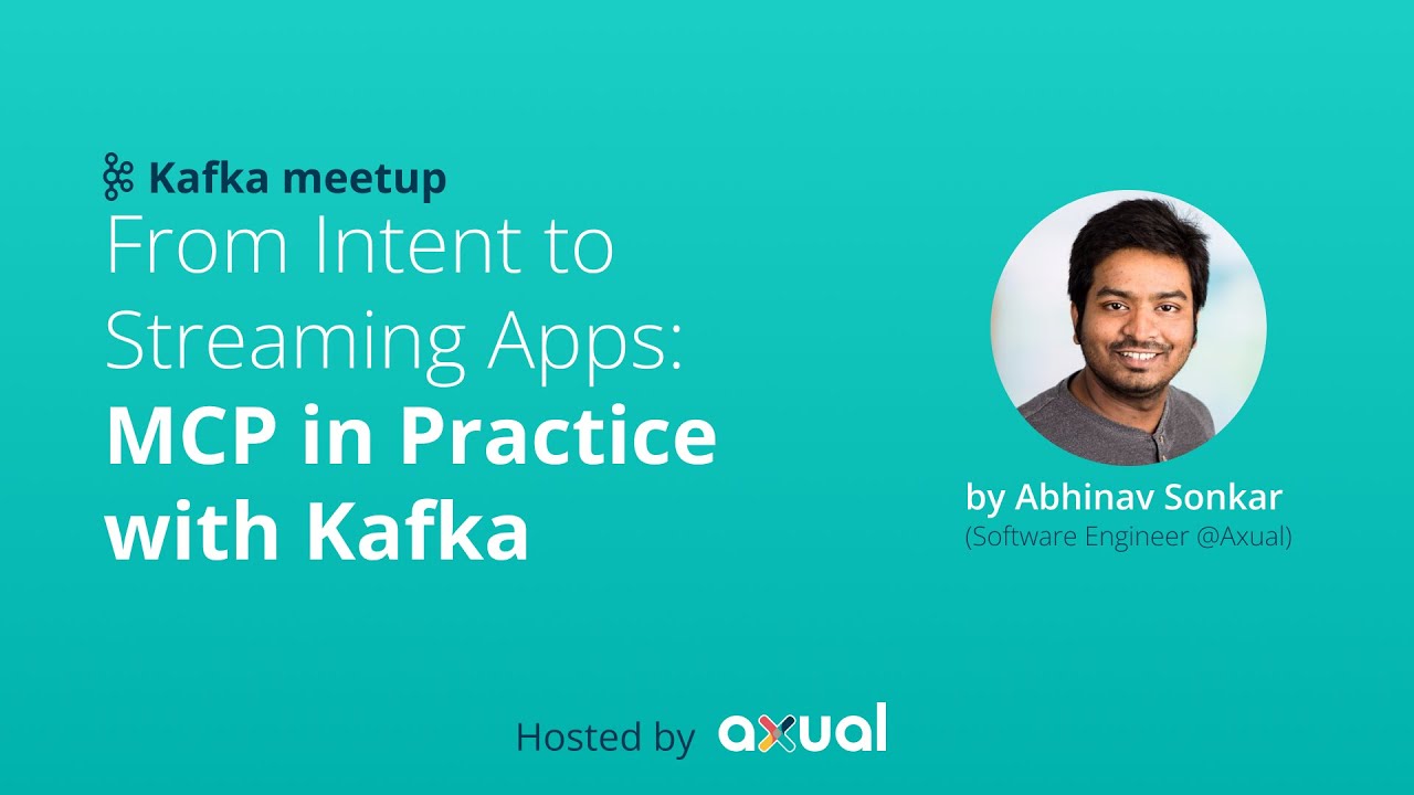 Kafka Utrecht Meetup: From Intent to Streaming Apps: MCP in Practice with Kafka