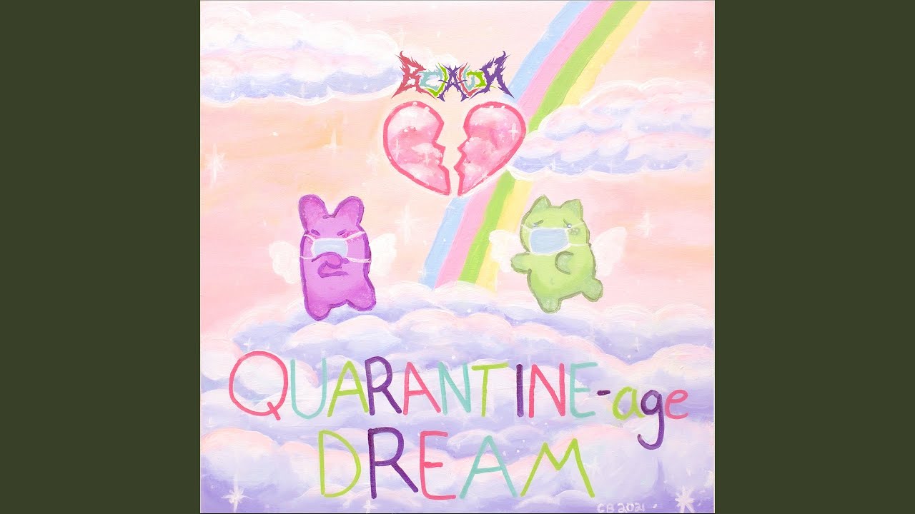 Quarantine-age Dream
