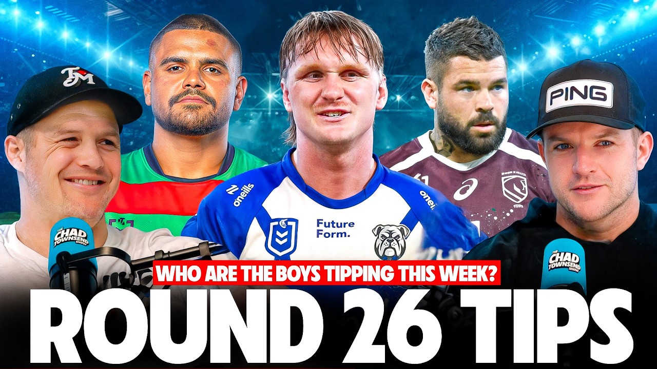 Who Are The Boys Tipping This Week? | Round 26 NRL Tips With Josh Morris