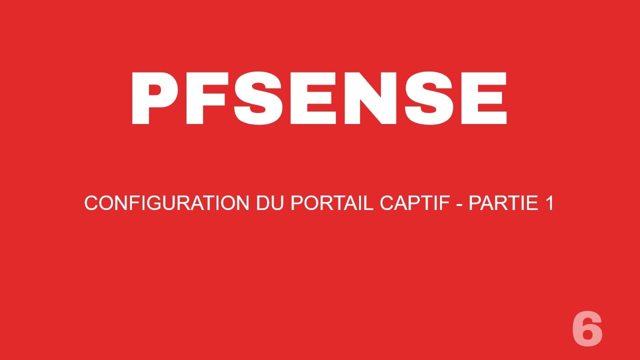 PFSENSE : CONFIGURATION DU PORTAIL CAPTIF PARTIE 1