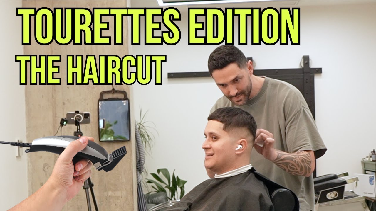 HAIRCUT WITH TOURETTES