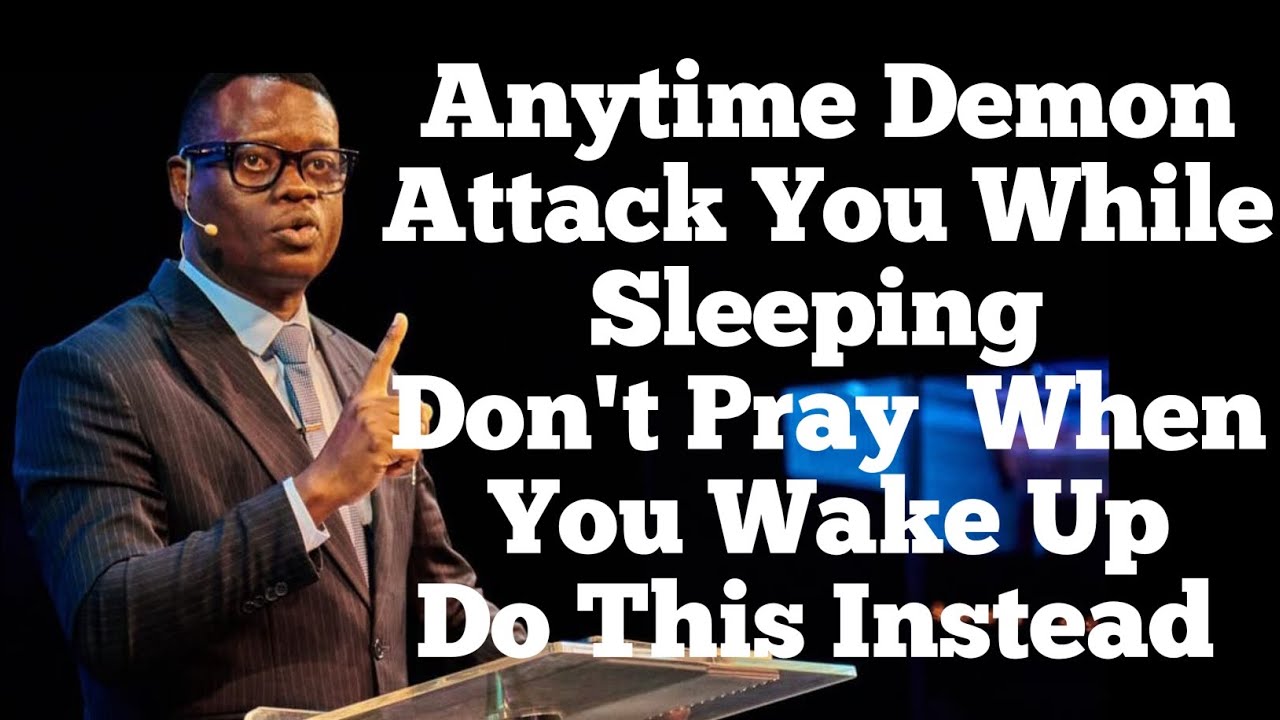Anytime Demon Attack You While Sleeping Don't Pray  Do This Instead ||APOSTLE AROME OSAYI 