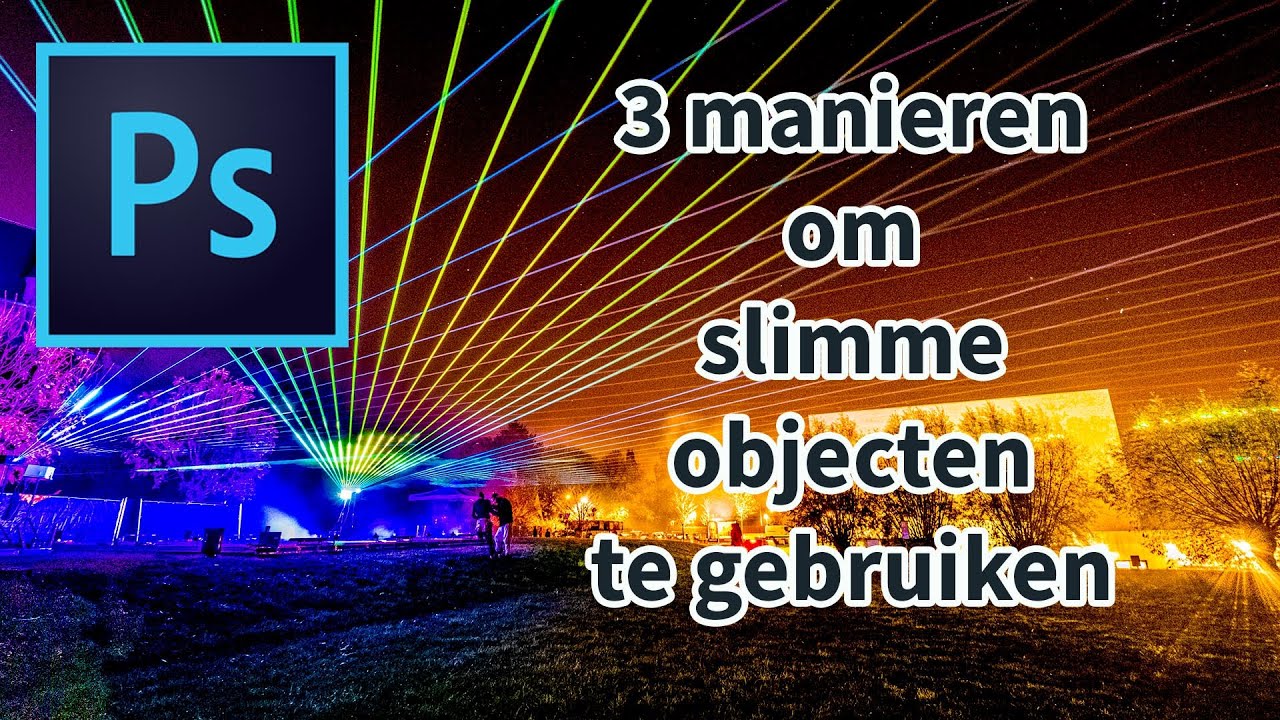 3 manieren om slimme objecten in Photoshop te gebruiken