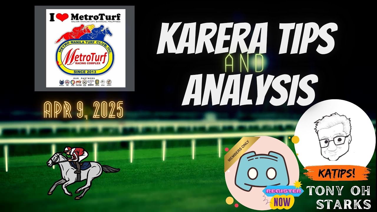 Karera Tips/Analysis - April 9, 2025 - Metroturf - Tony Oh Starks