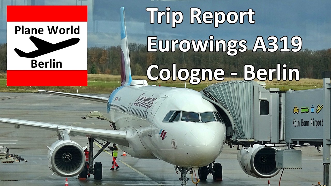 Trip Report | Eurowings Airbus A319 | Cologne - Berlin | Ordinary uneventful domestic trip
