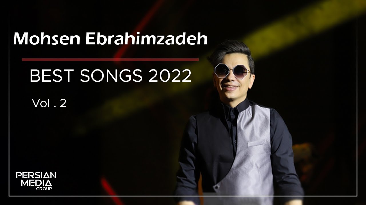 Mohsen Ebrahimzadeh - Best Songs 2022 I Vol. 2 ( محسن ابراهیم زاده - میکس بهترین آهنگ ها )