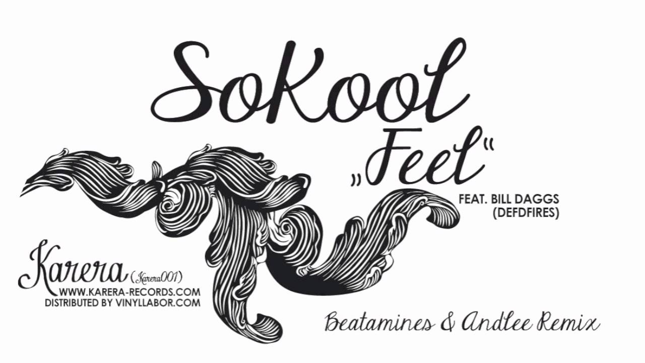 SoKool feat Bill Daggs - Feel (Beatamines & Andlee Remix)