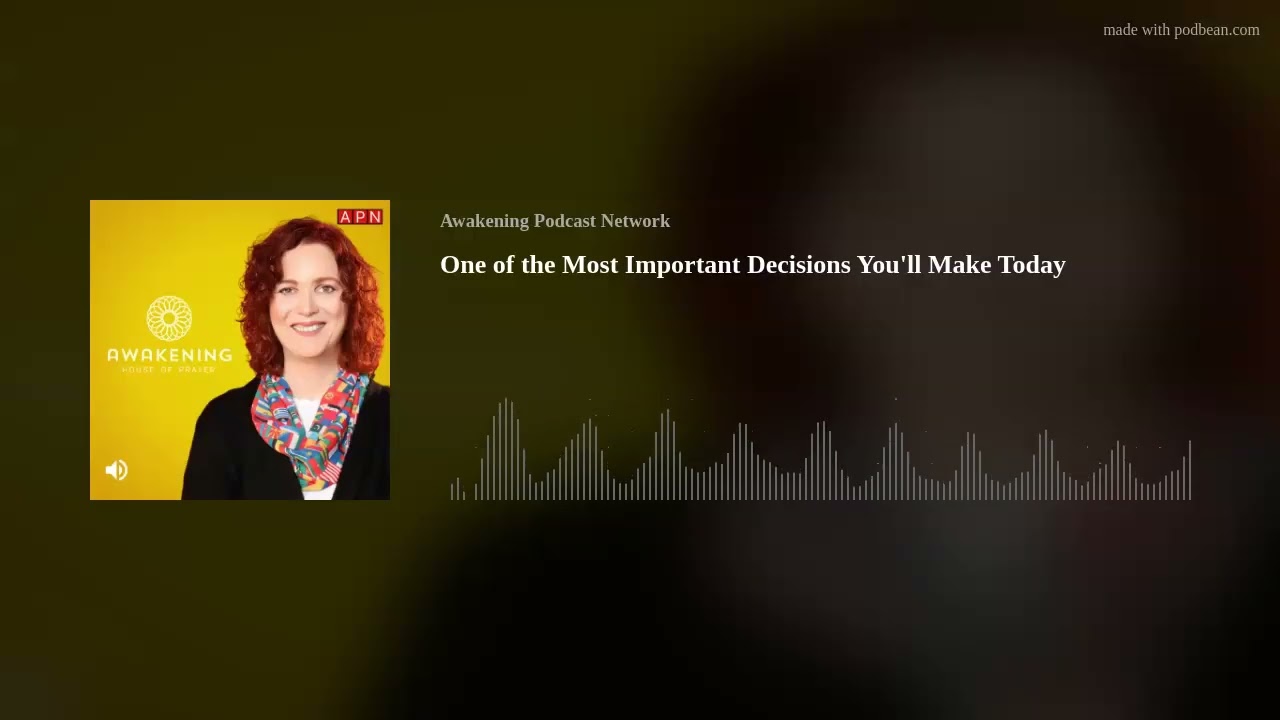 One of the Most Important Decisions You'll Make Today