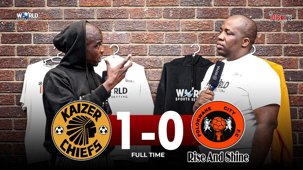 Chiefs Deserves The Win | Kaizer Chiefs 1-0 Polokwane City | Junior Khanye