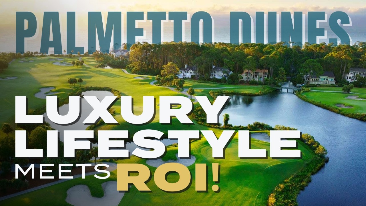 Palmetto Dunes Hilton Head Lifestyle Guide | Resort Living & Vacation Rental ROI Opportunities