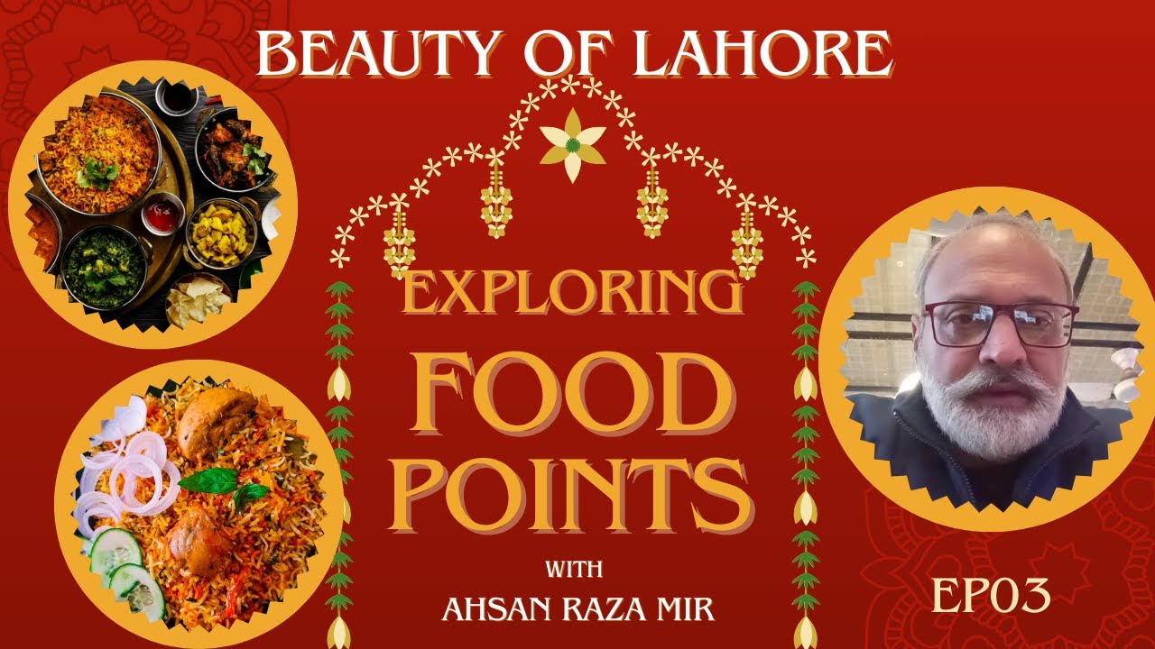 Beauty of Lahore Exploring Food Points Ep03 | Delicious foodلاہور کی خوبصورتی | مزیدار کھانا
