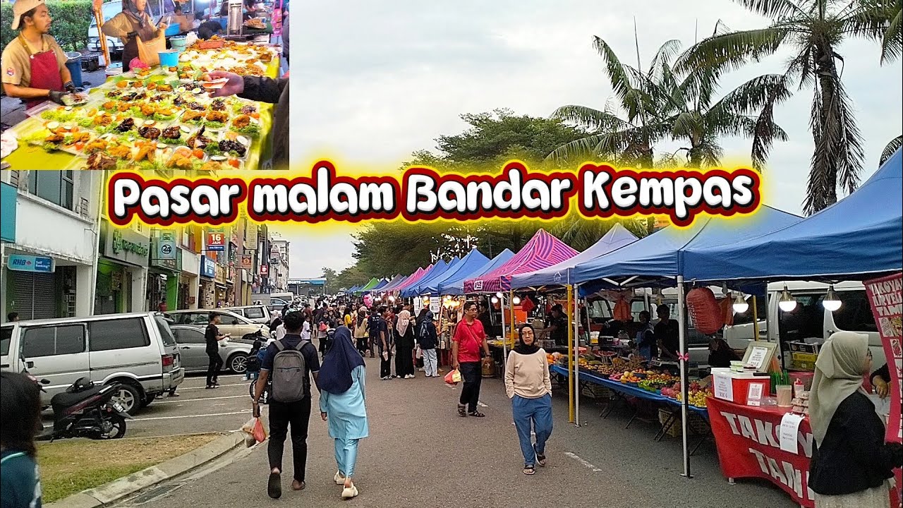 Pasar malam Bandar Kempas Johor 
