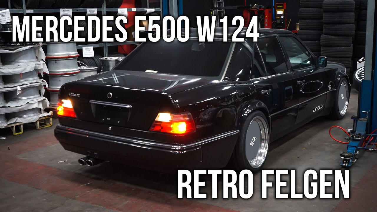 LEVELLA | Mercedes E500 W124 | Bekommt der Benz endlich die passenden Retro Felgen?