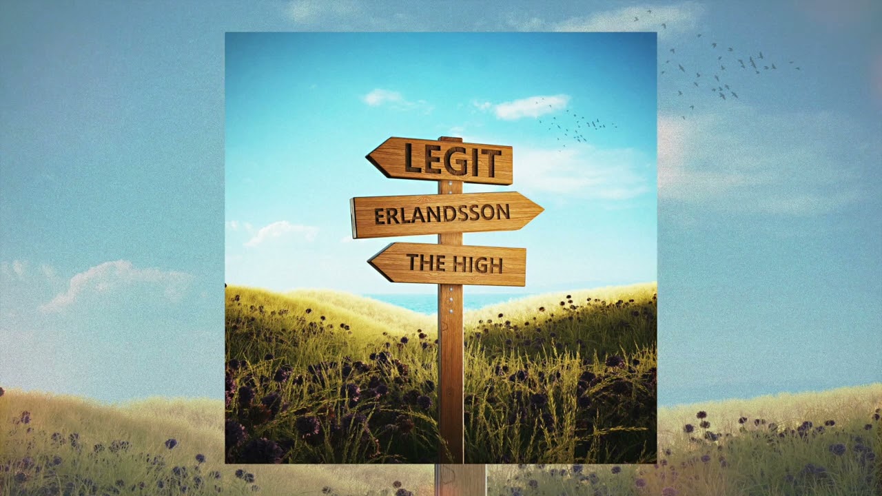 Erlandsson, The High - Legit [Official Audio]