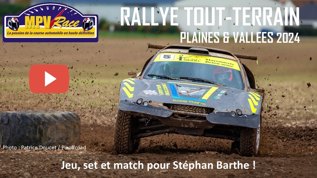 Rallye TT Plaines & Vallées by MPV Race : Jeu, set et match pour Stéphan Barthe !