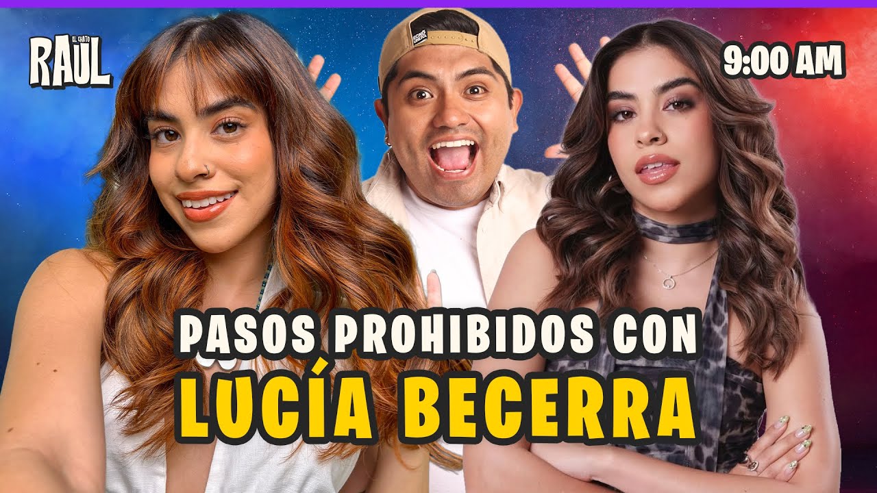 🔥 Lucía Becerra revela TODO con El Chato Raúl😱🔥| #elchatoraul