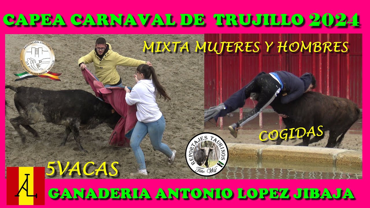 CAPEA MIXTA MUJERES Y HOMBRES CON 5 VACAS GANADERIA ANTONIO LOPEZ GIBAJA CARNAVAL TRUJILLO 2024