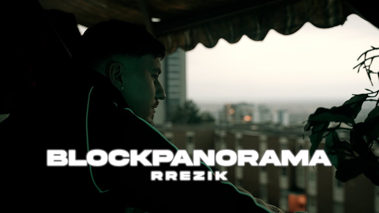 Rrezik - Blockpanorama (prod by. OG Rruga)