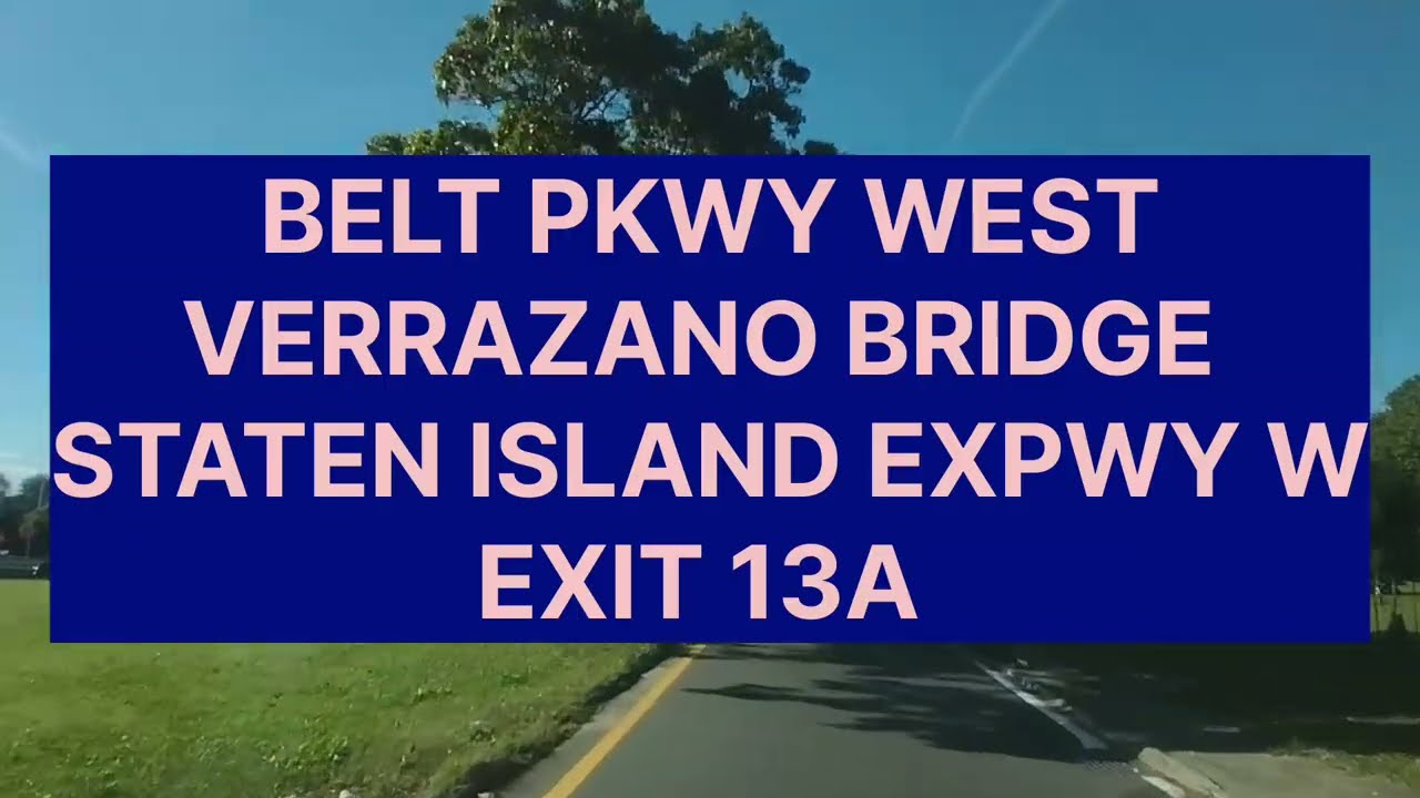 QUEENS TO STATEN ISLAND:FROM LEFFERTS BLVD,ENTER BP W TO VERRAZANO BRIDGE UPPER LEVEL-SI W,EXIT 13A
