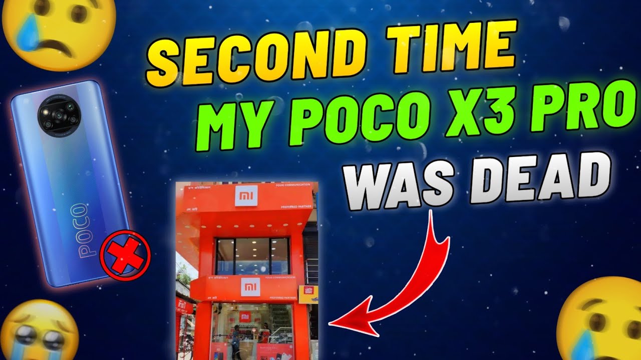 😭💔 SECOND TIME MY POCO X3 PRO WAS DEAD | WHAT HAPPY IN 2ND TIME MI SERVICE CENTER