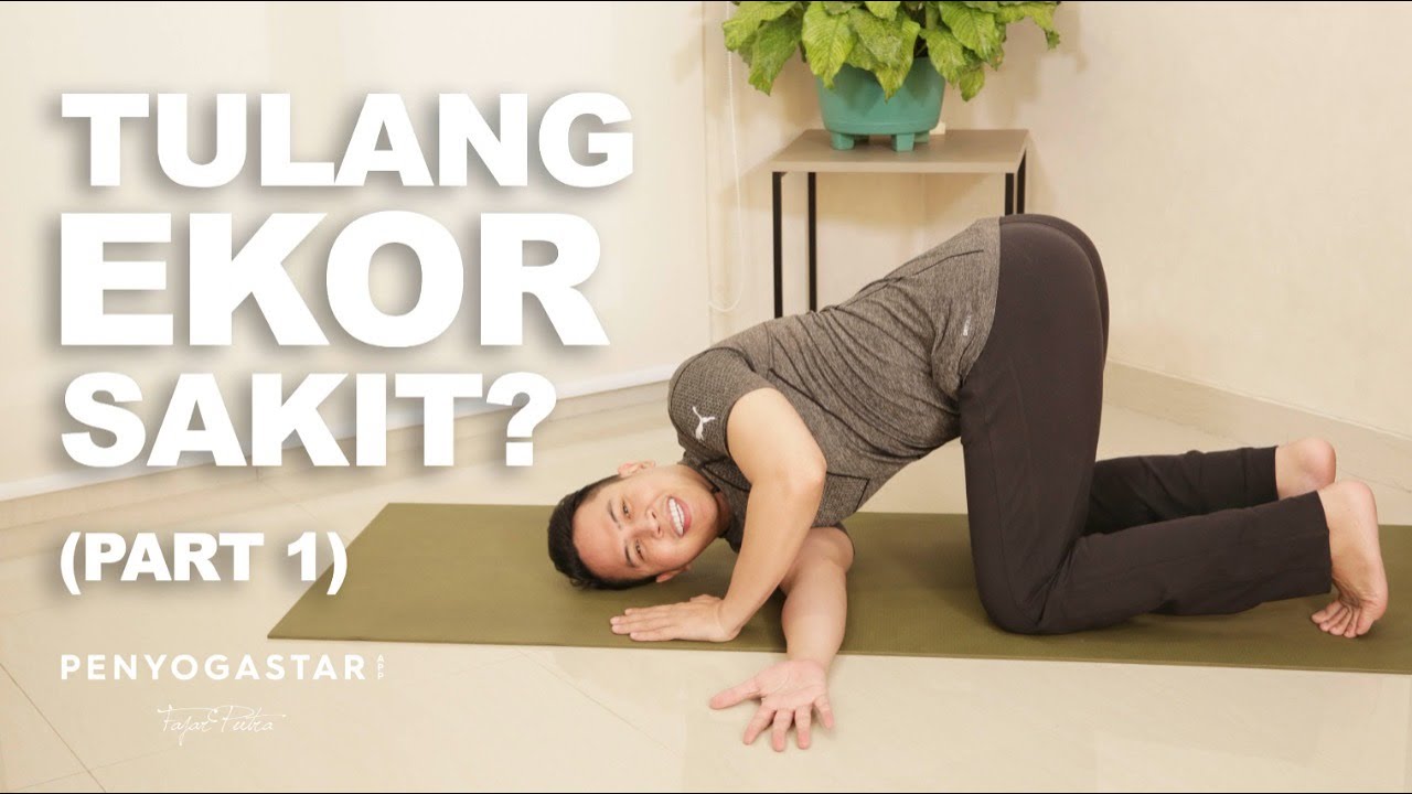 Request kamu : YOGA terapi tulang ekor (Part 1) - Yoga with Penyogastar