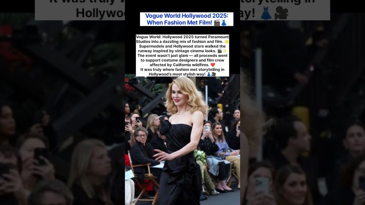 Vogue World Hollywood 2025: When Fashion Met Film! 🎬👗