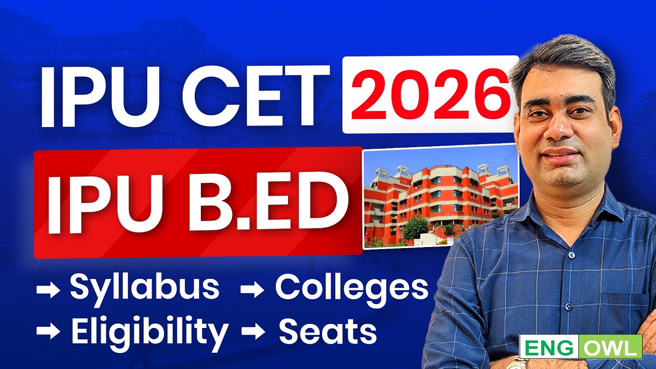 IPU CET B.Ed 2026 | Eligibility | Exam Pattern | Seats | Colleges | Complete Details