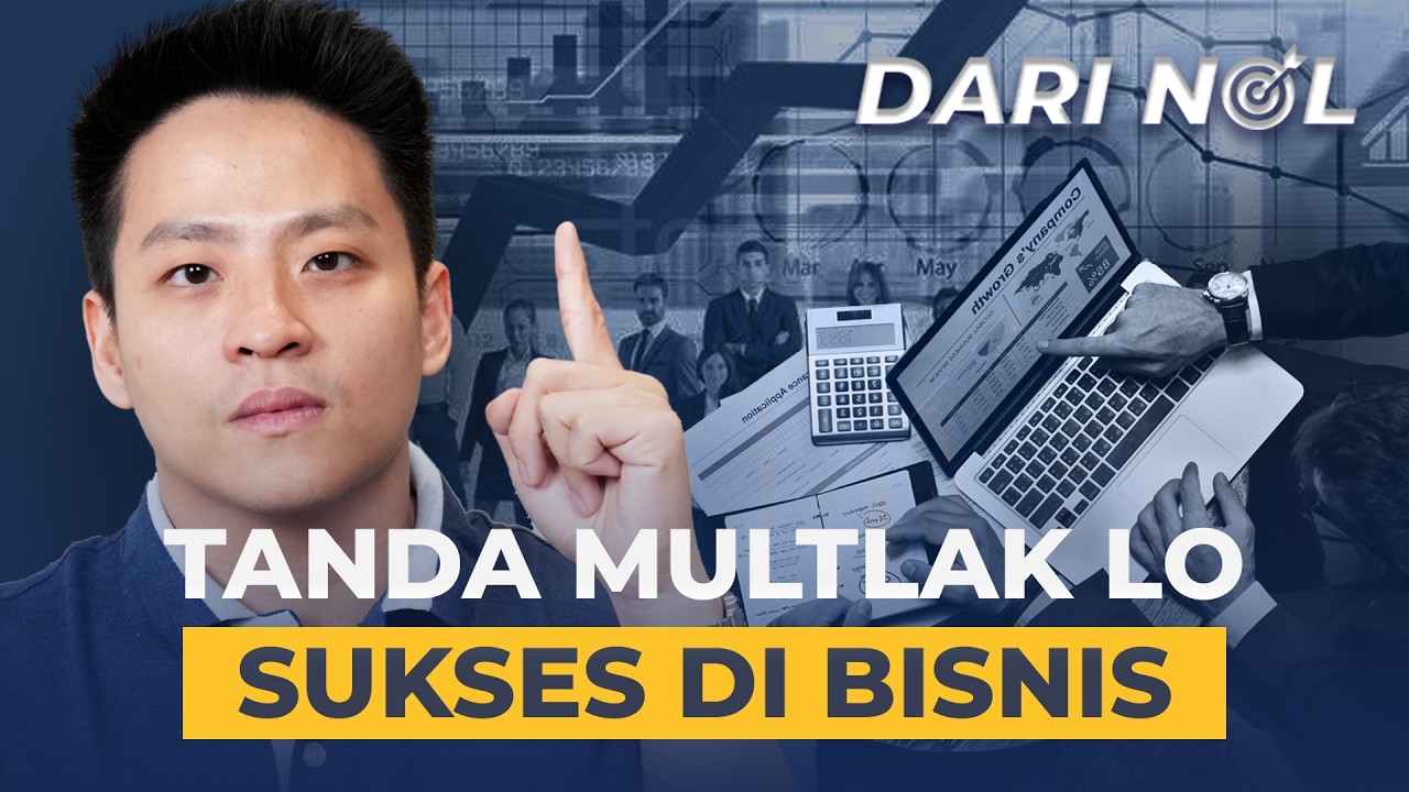 Kalo Lo Punya 5 Ciri Ini = Pasti SUKSES BISNIS?! #DariNol