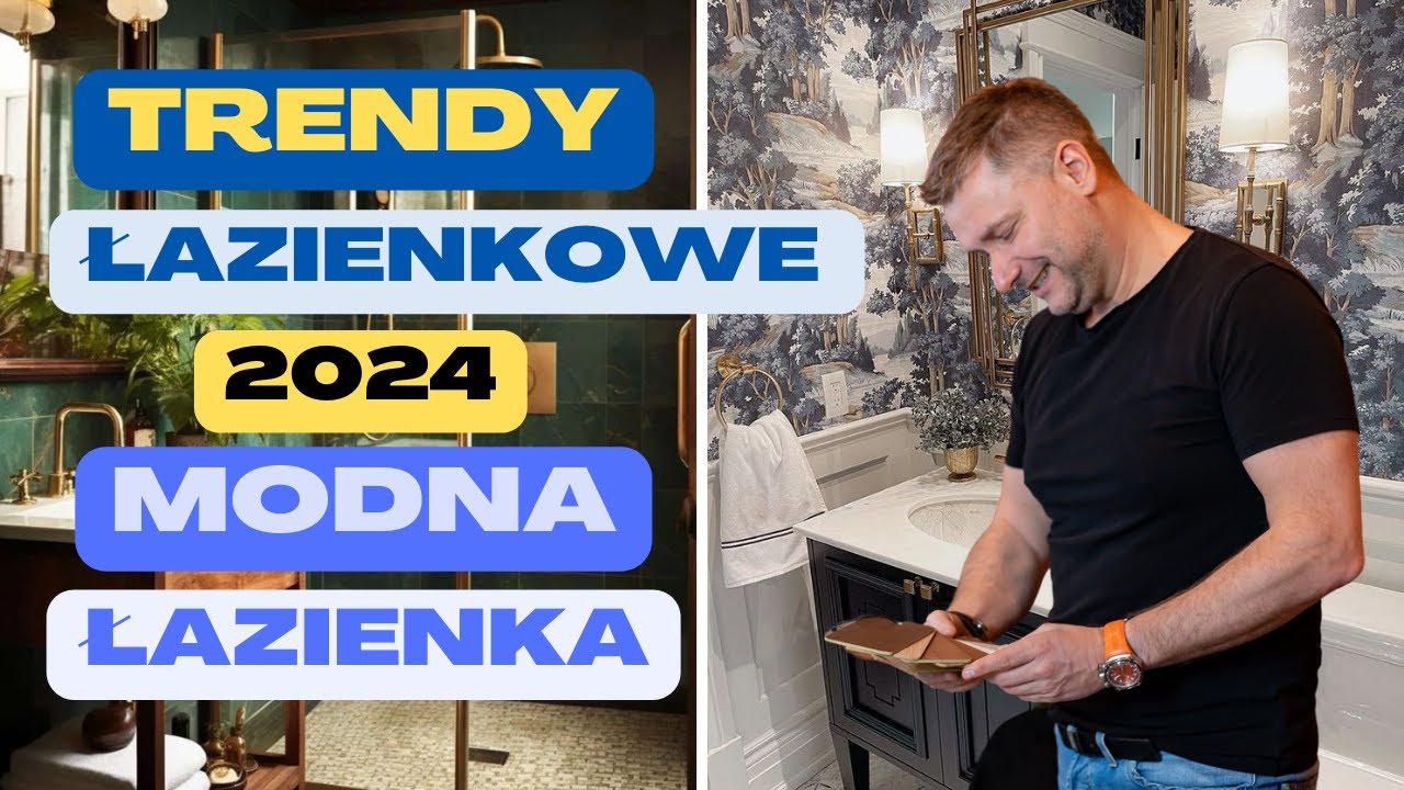 🛀 TRENDY ŁAZIENKOWE 2024! MODNA ŁAZIENKA W 2024 ROKU.