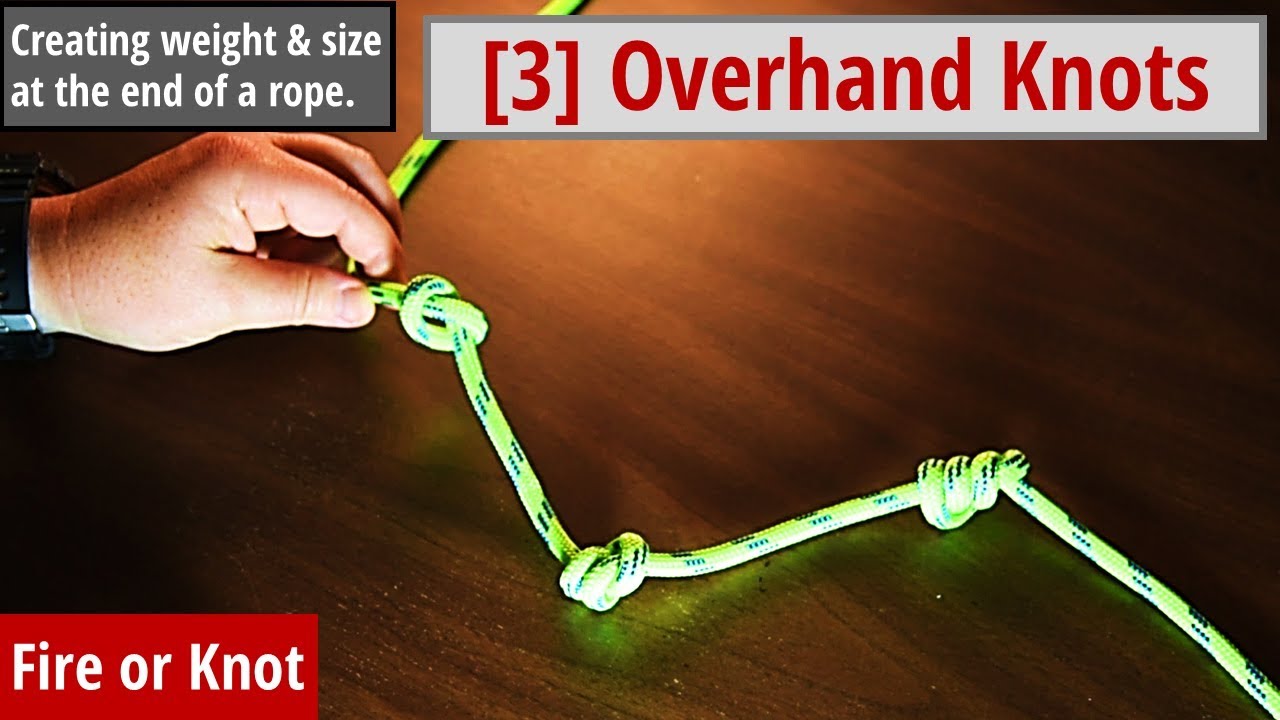Knot Instruction - Three Overhand Knots - Stopper Knots