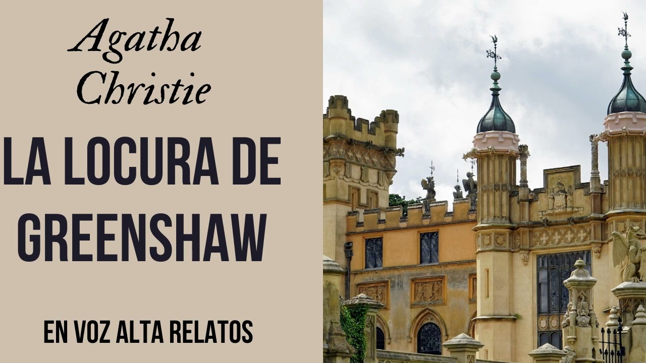 LA LOCURA DE GREENSHAW-AGATHA CHRISTIE-MISS MARPLE-AUDIOLIBRO COMPLETO -VOZ HUMANA REAL