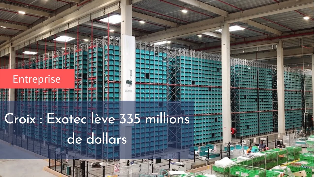 Croix : Exotec lève 335 millions de dollars