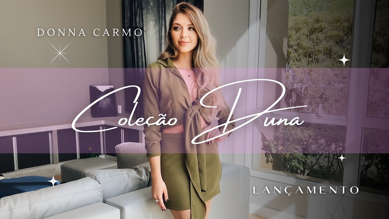 Donna Carmo Modas LANÇAMENTO COLEÇÃO DUNA