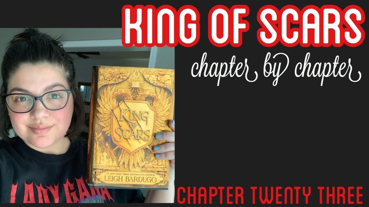 KING OF SCARS - Chapter by Chapter