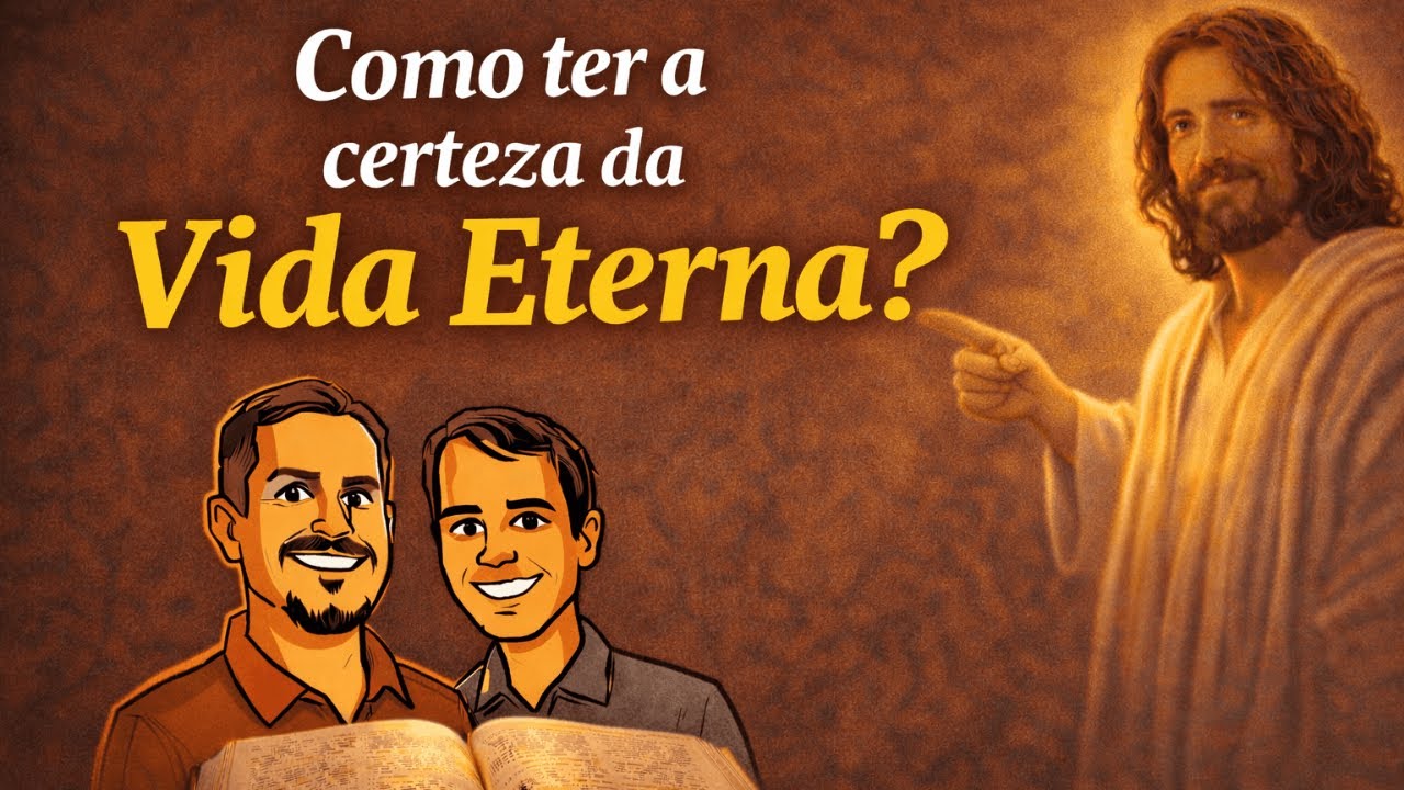 Como ter a certeza da Vida Eterna? Live Interativa (1 João 5)