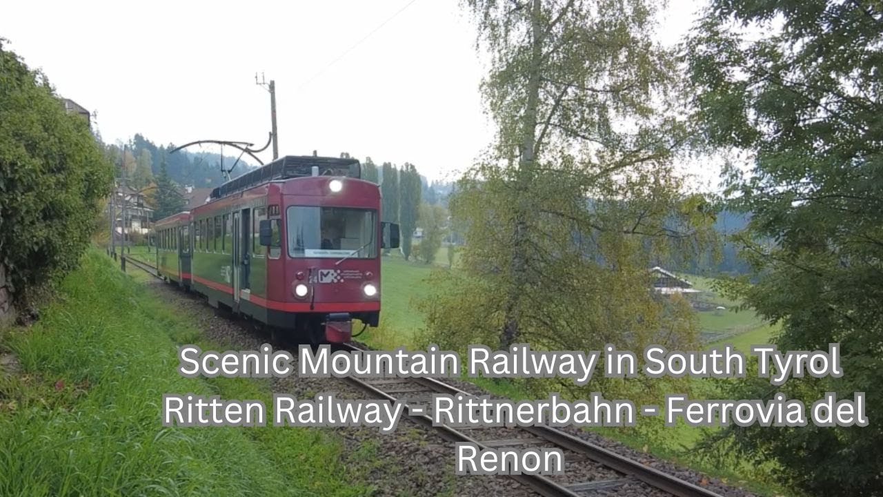 Scenic Mountain Railway in South Tyrol - Ritten Railway - Rittnerbahn - Ferrovia del Renon