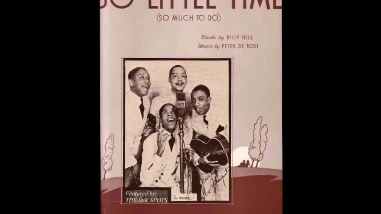 The Ink Spots - So Little Time (1938 Radio Broadcast)