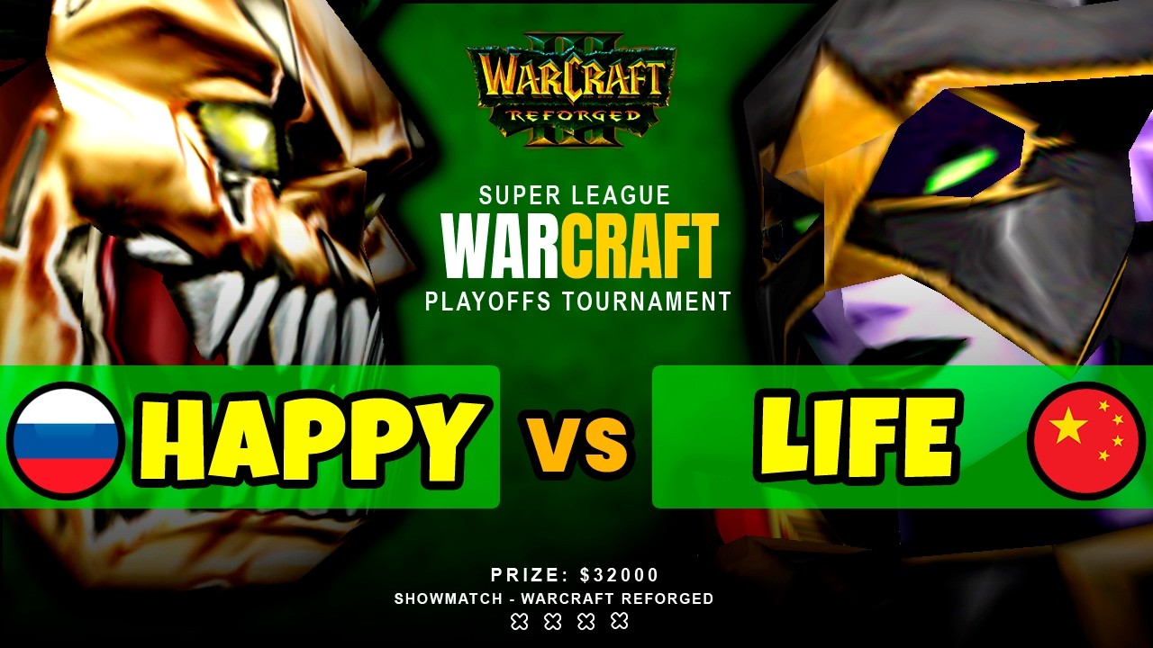 HAPPY vs LIFE | WARCRAFT REFORGED
