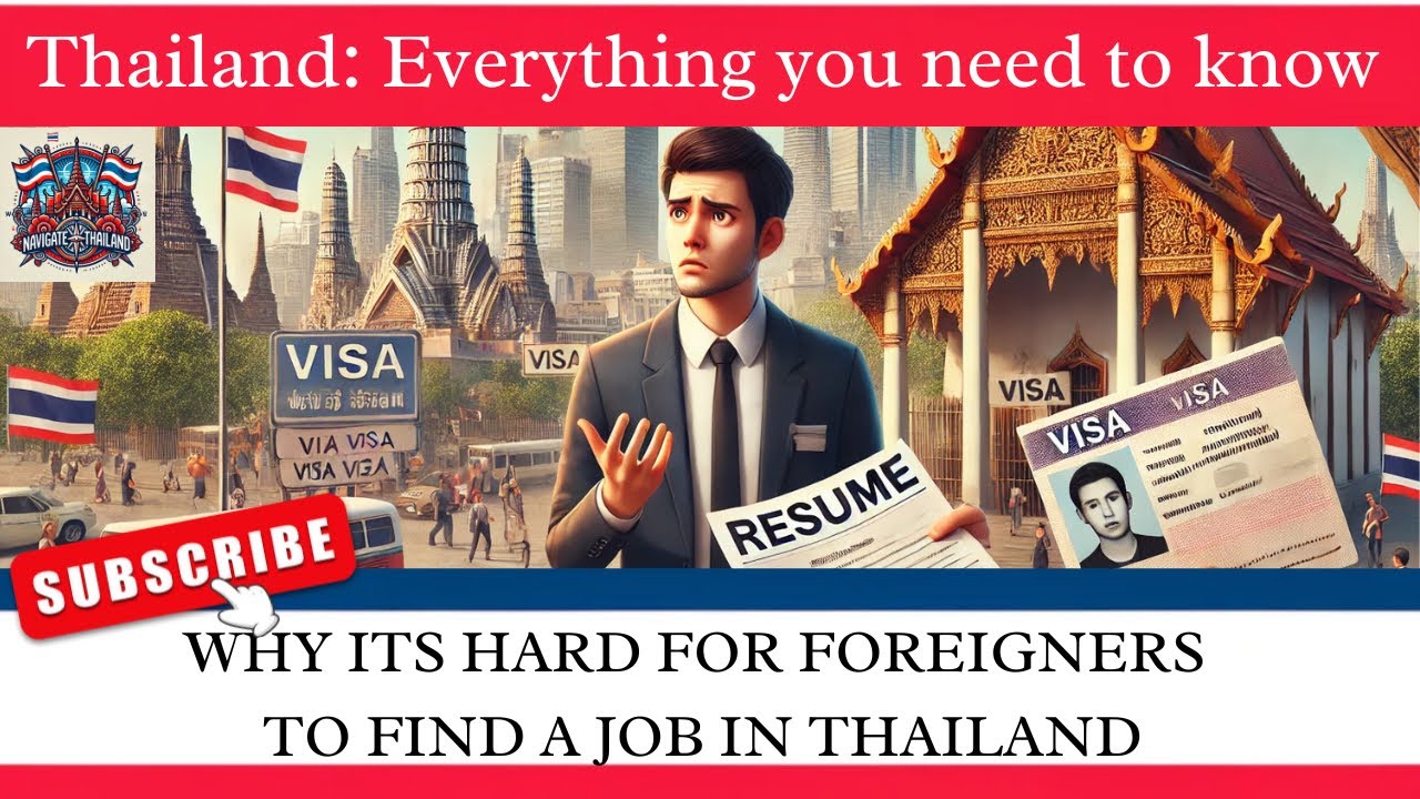 Why It’s Hard for Foreigners to Find a Job in Thailand | Thailand: Everything you need to know