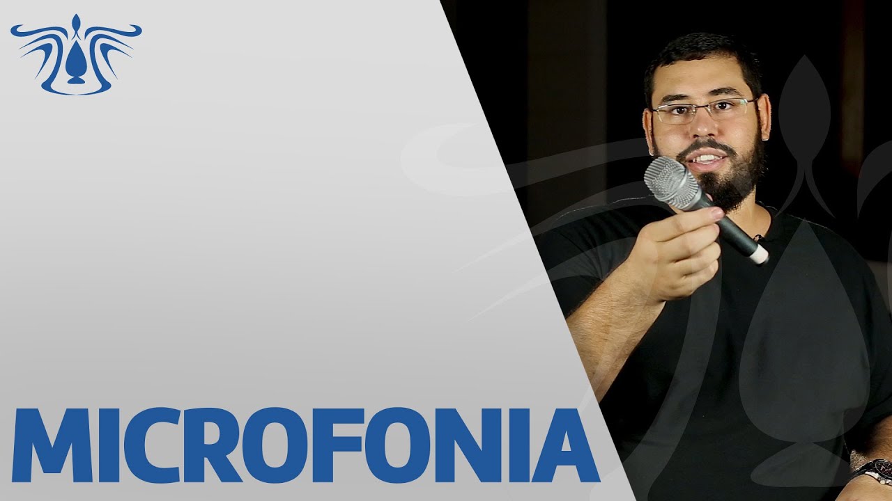 #37 | Eliminando a microfonia