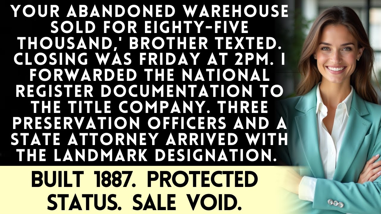 Brother Sold My 'Abandoned Warehouse' For $85K — The Historical Preservation Society Had Other Plans