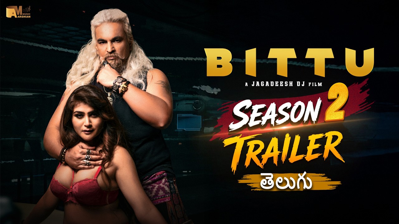 Bittu Season 2 - Official Telugu Trailer | Dr. Prashant Shah | Jagadeesh DJ | Arshian Music