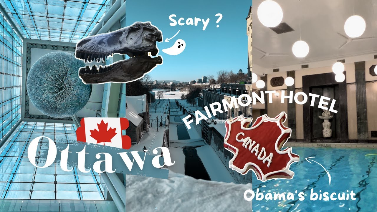 TRAVEL VLOG | Let’s visit Ottawa during winter & stay at the Fairmont Hotel