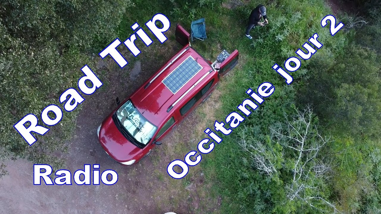 Road Trip / Radio ~ Occitanie Jour 2