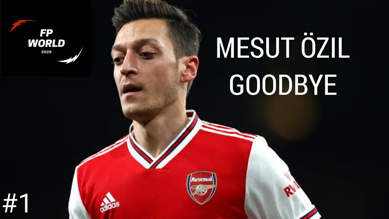 Mesut Özil | Goodbye Arsenal