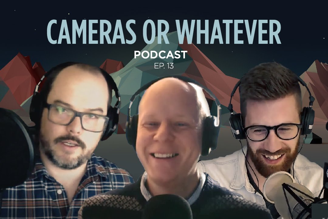 Planning & producing, w/guest Kirk of Mastin Labs - Cameras or Whatever Podcast