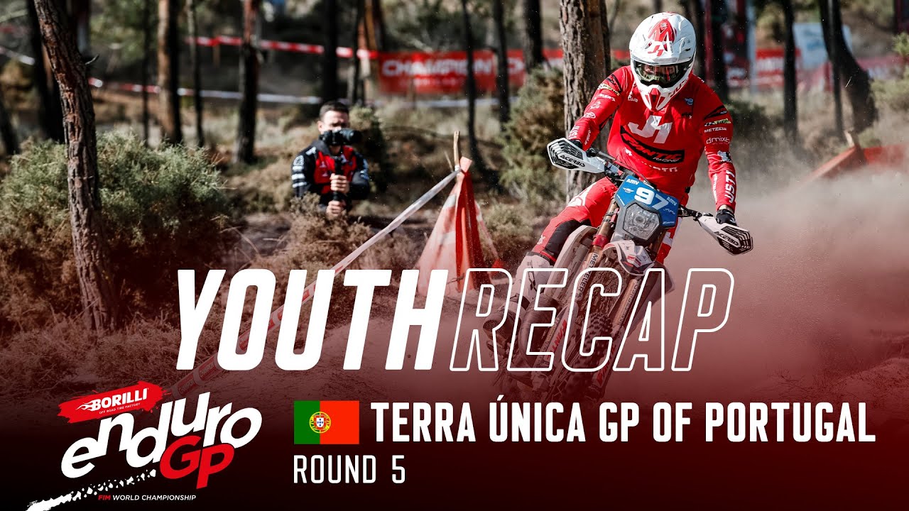 Borilli FIM EnduroGP Youth Recap - Rnd5 Portugal