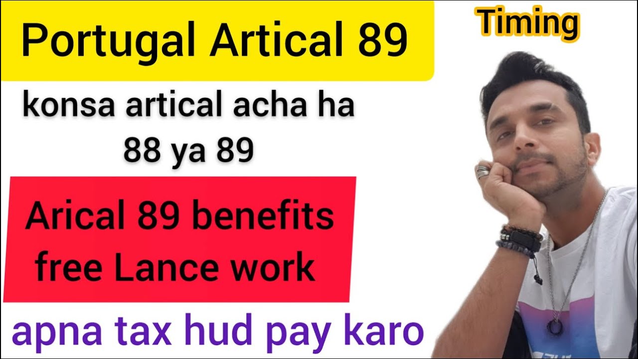 Portugal Article 89 benefits | Portugal Article 89 free lance work | Portugal immigration 2023