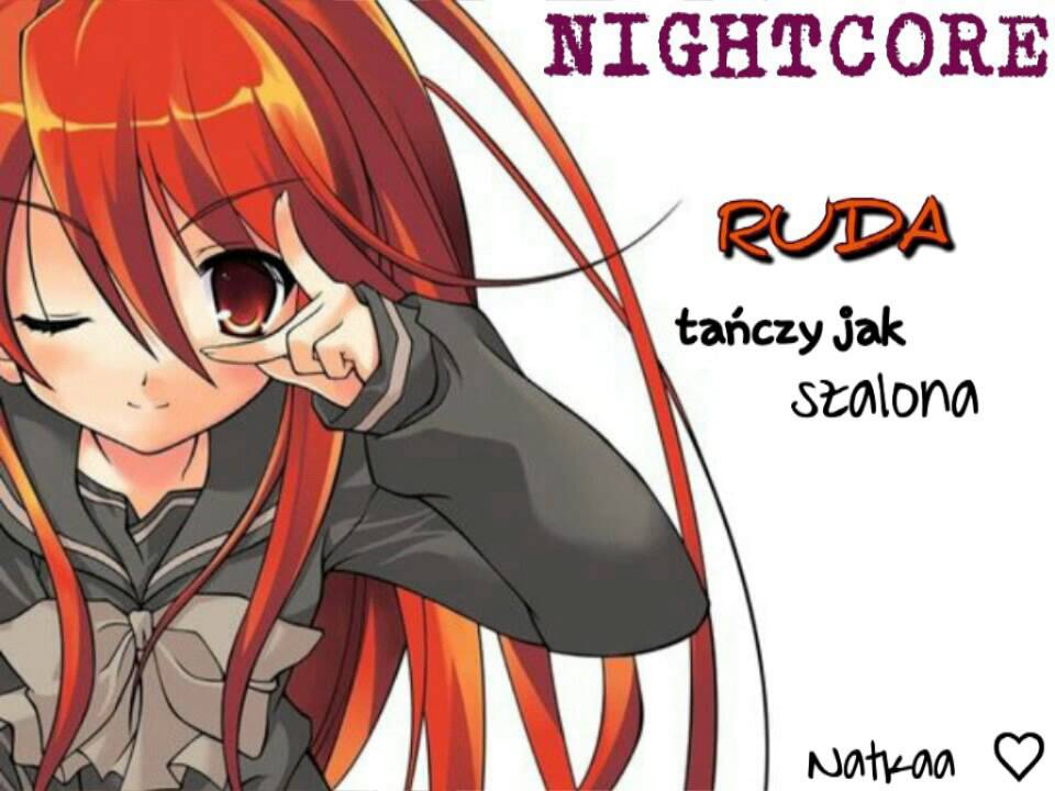 Nightcore - Ruda tańczy jak szalona ♥