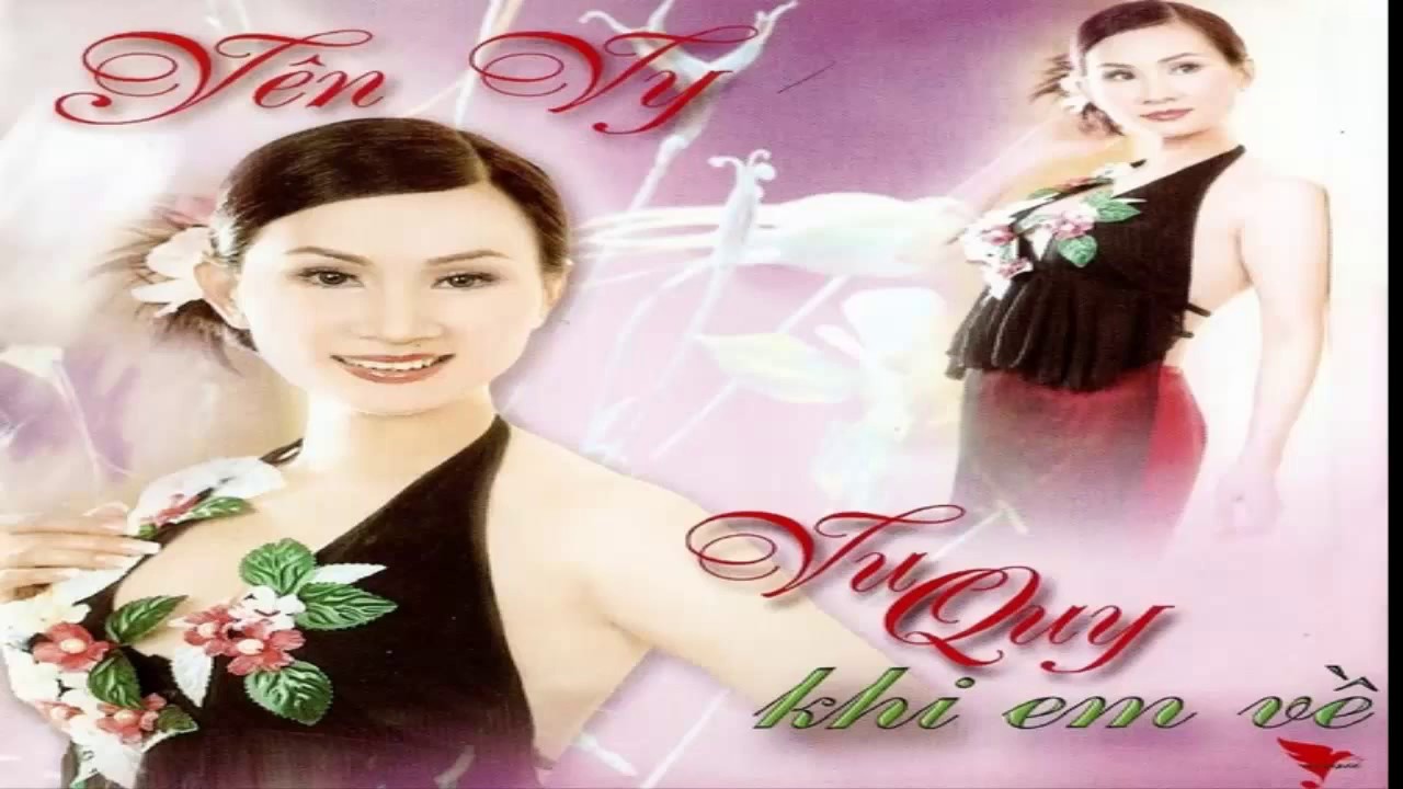 Allbum Vu Quy Khi Em Về , Y&ecirc;n Vy Nghe Cực Hay